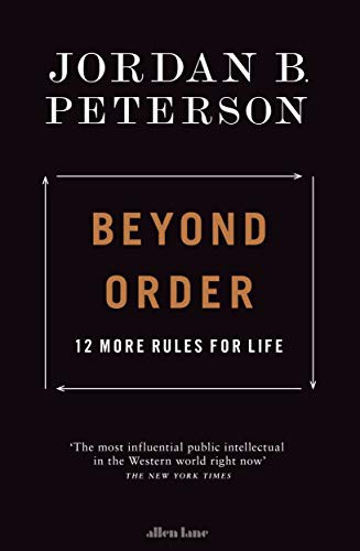 12 More Rules for Life: Beyond Order