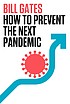 How to Prevent the Next Pandemic